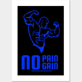 GYM NO PAIN NO GAIN WORKOUT Posters and Art